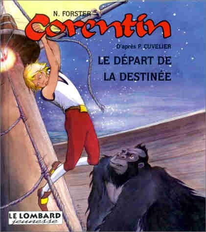 Couverture de l'album Corentin Tome 1 Le départ de la destinée