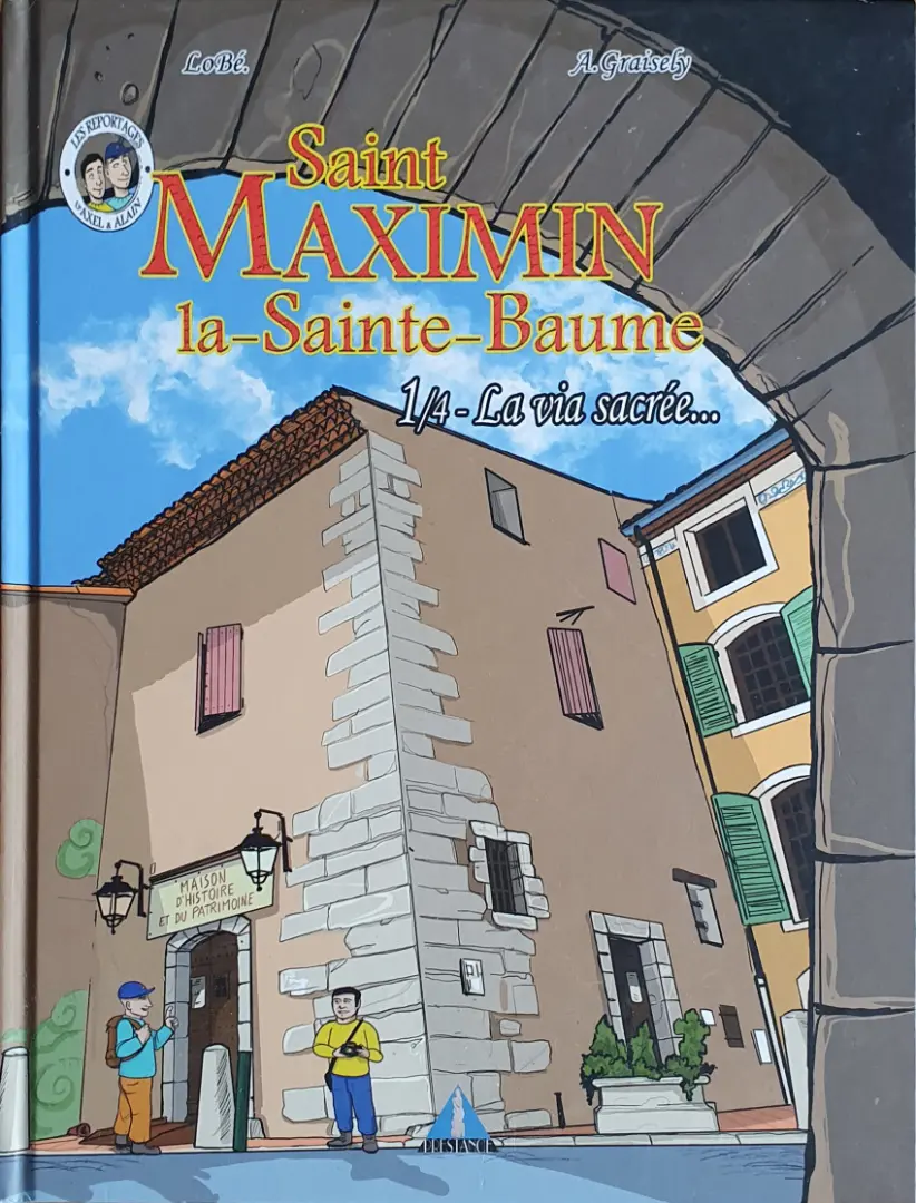 Couverture de l'album Saint-Maximin-la-Sainte-Baume 1/4 La via sacrée ...