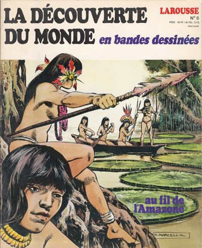 Couverture de l'album La Découverte du monde en bandes dessinées Tome 8 Au fil de l'Amazone