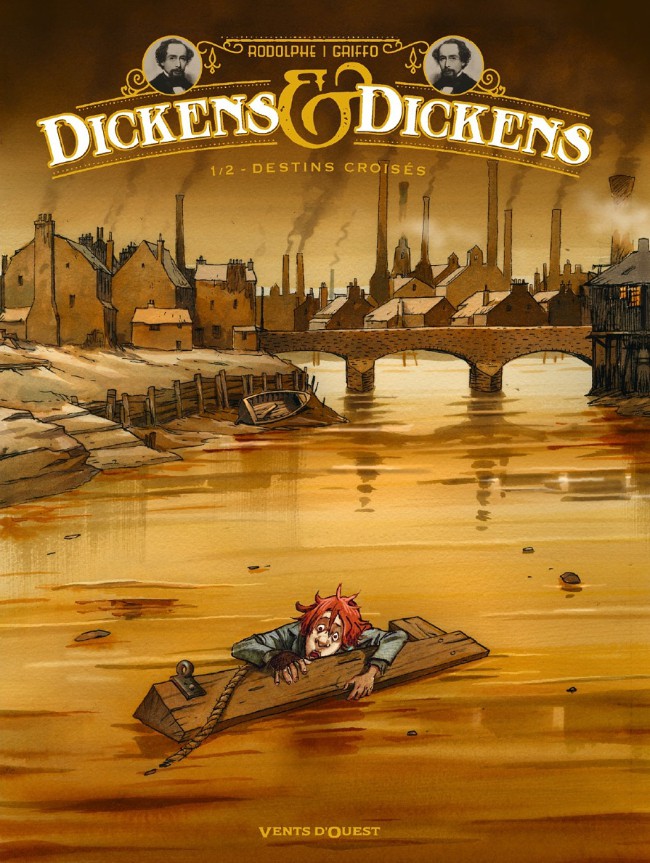 Couverture de l'album Dickens & Dickens Tome 1 Destins croisés