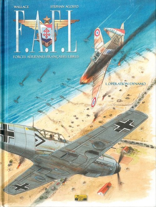 Couverture de l'album F.A.F.L Forces Aériennes Françaises Libres Tome 1 Opération Dynamo