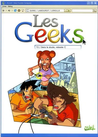 Couverture de l'album Les Geeks Tome 2 Dans le doute, reboote !