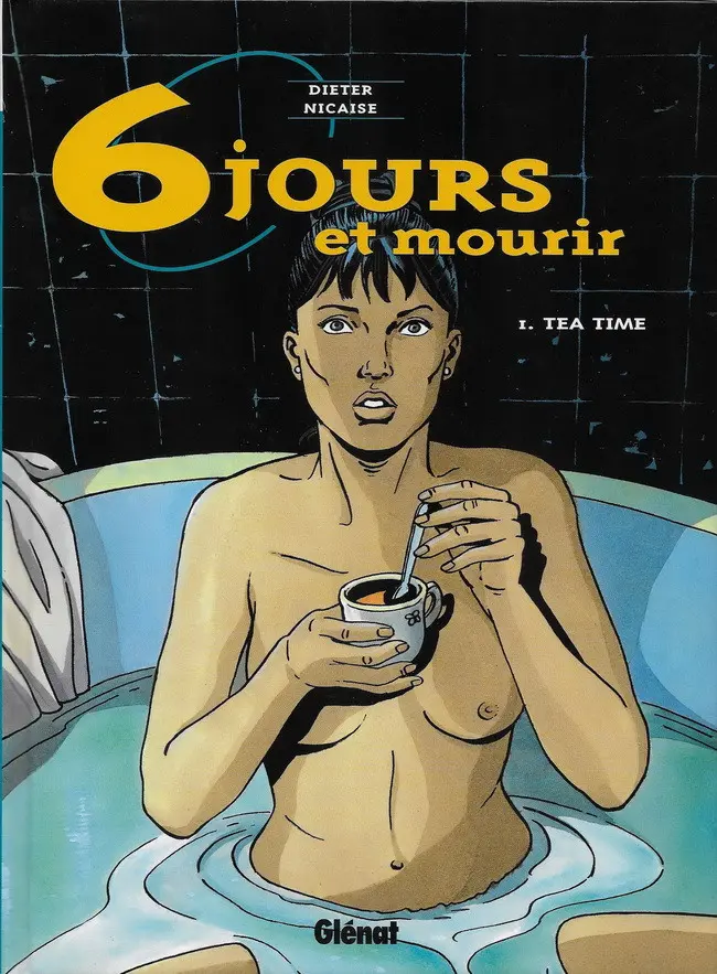 Couverture de l'album 6 jours et mourir Tome 1 Tea time