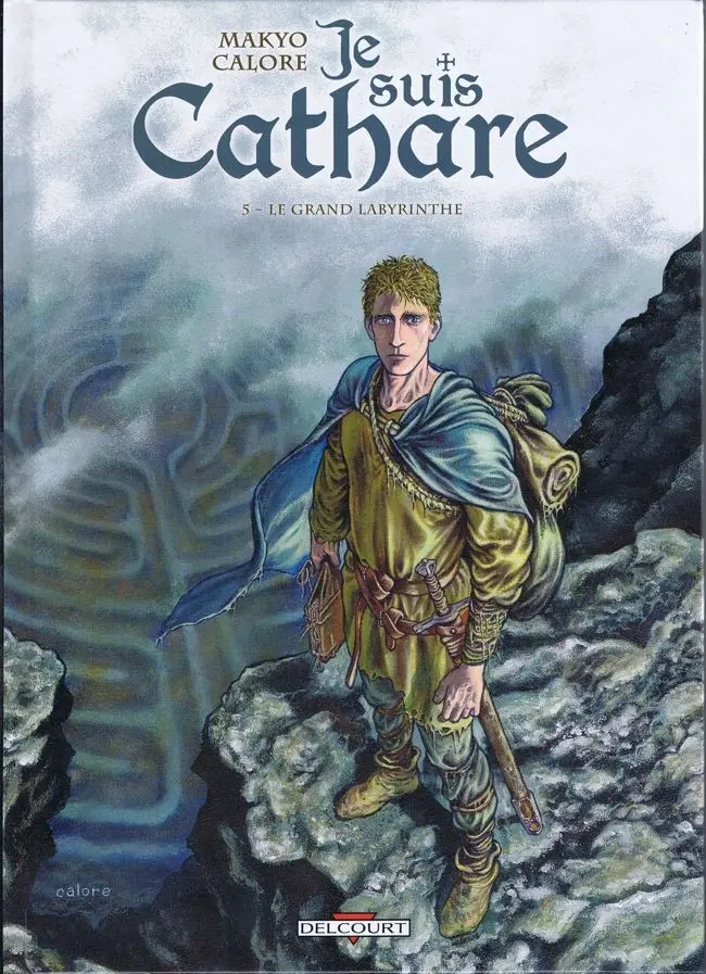 Couverture de l'album Je suis Cathare Tome 5 Le grand labyrinthe