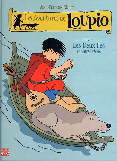 Couverture de l'album Les aventures de Loupio Tome 5 Les Deux Îles et autres récits