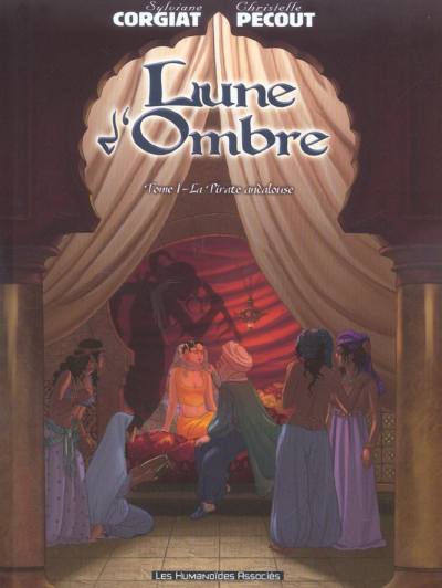 Couverture de l'album Lune d'ombre Tome 1 La Pirate andalouse