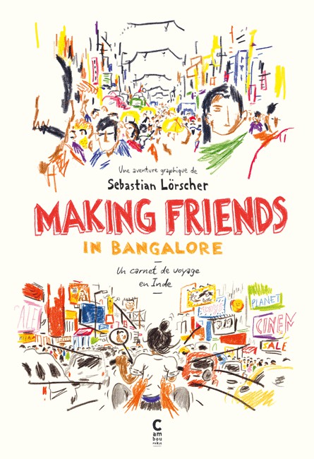 Couverture de l'album Making friends in Bangalore