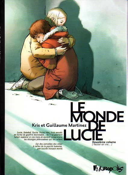 Couverture de l'album Le Monde de Lucie Deuxième volume Rester en vie...