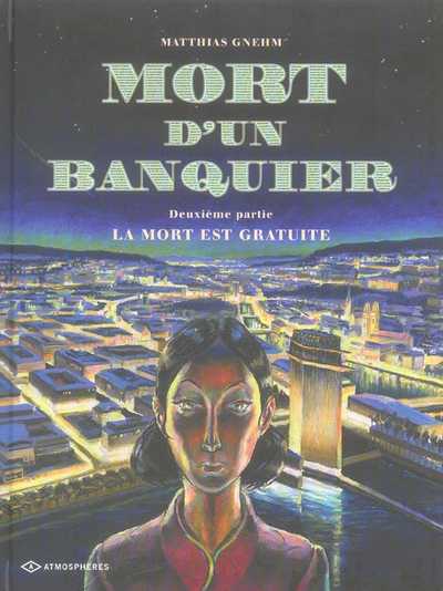 Couverture de l'album Mort d'un banquier Tome 2 La mort est gratuite