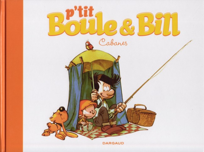 Couverture de l'album P'tit Boule & Bill Tome 3 Cabanes
