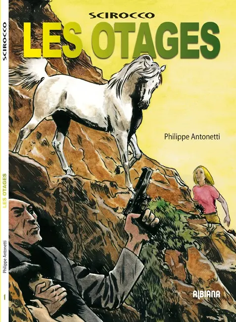 Couverture de l'album Scirocco Tome 1 Les otages
