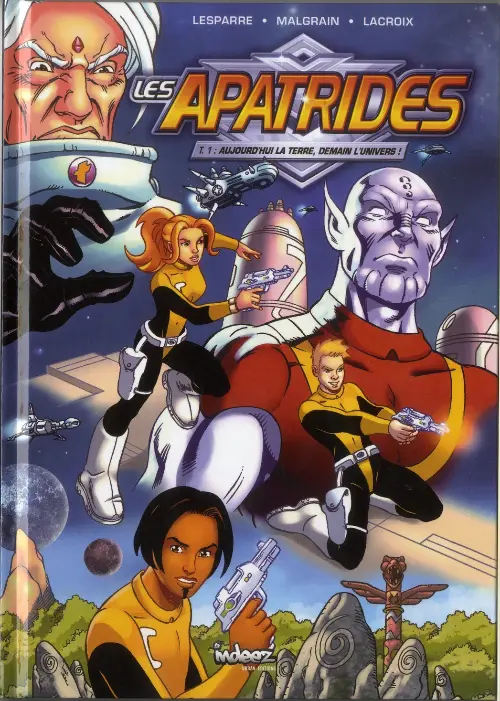 Couverture de l'album Les Apatrides Tome 1 Aujourd'hui la terre, demain l'univers