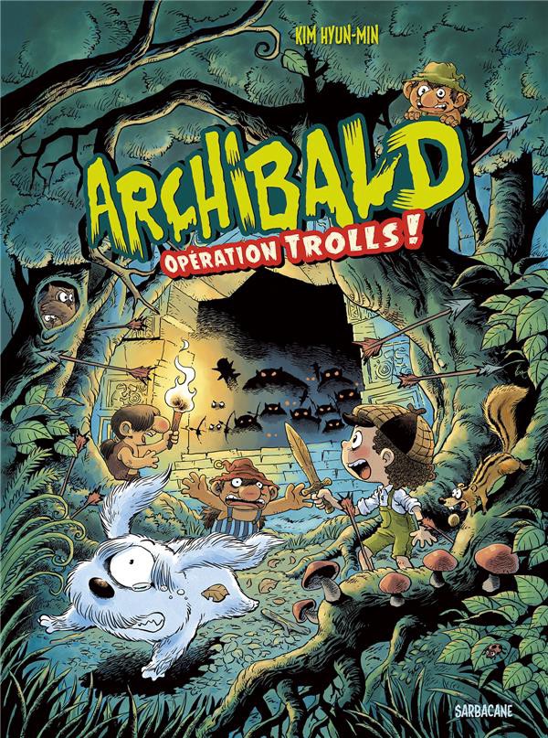 Couverture de l'album Archibald Tome 3 Opération trolls !