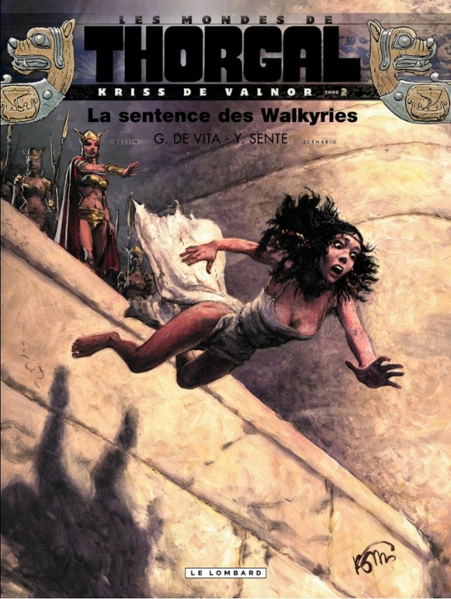 Couverture de l'album Les mondes de Thorgal - Kriss de Valnor Tome 2 La sentence des Walkyries