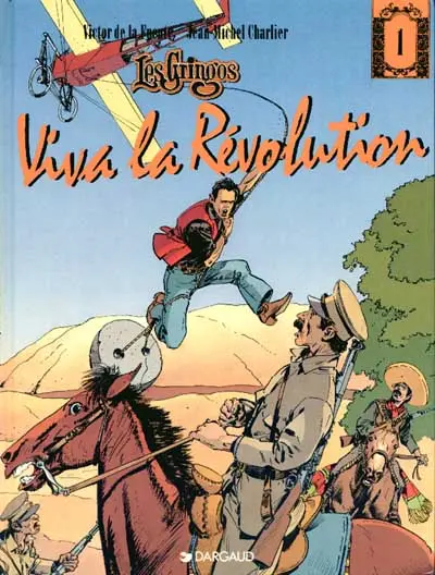 Couverture de l'album Les Gringos Tome 1 Viva la révolution