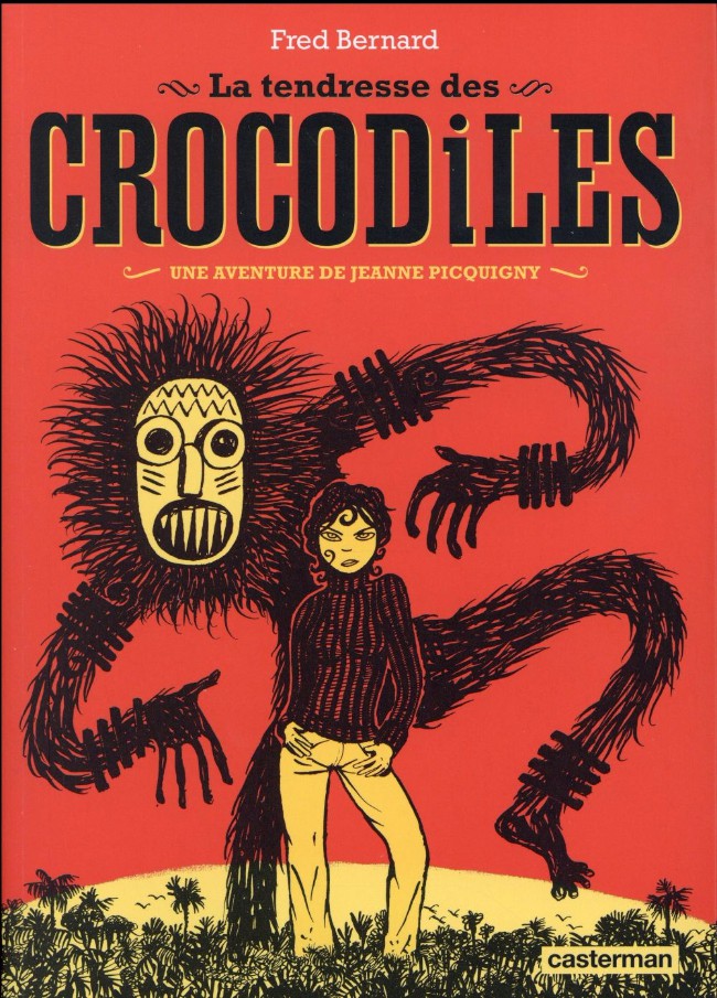 Couverture de l'album Une aventure de Jeanne Picquigny Tome 1 La tendresse des crocodiles