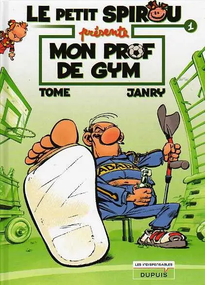 Couverture de l'album Le Petit Spirou présente... Tome 1 Mon prof de gym