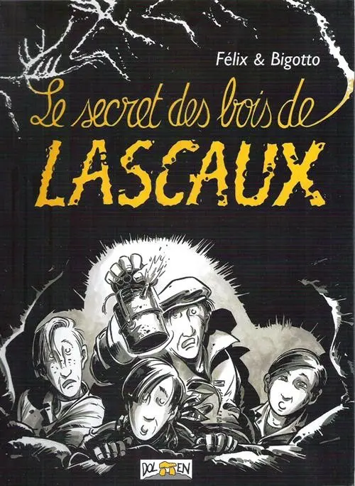 Couverture de l'album Le Secret des bois de Lascaux