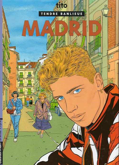 Couverture de l'album Tendre banlieue Tome 9 Madrid