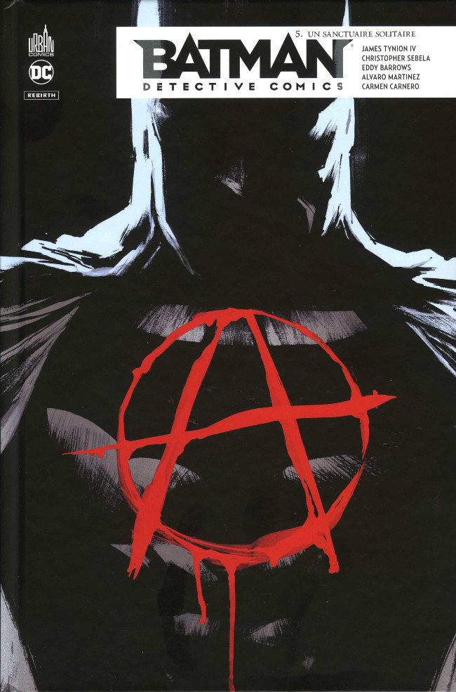Couverture de l'album Batman : Detective Comics Tome 5 Un sanctuaire solitaire