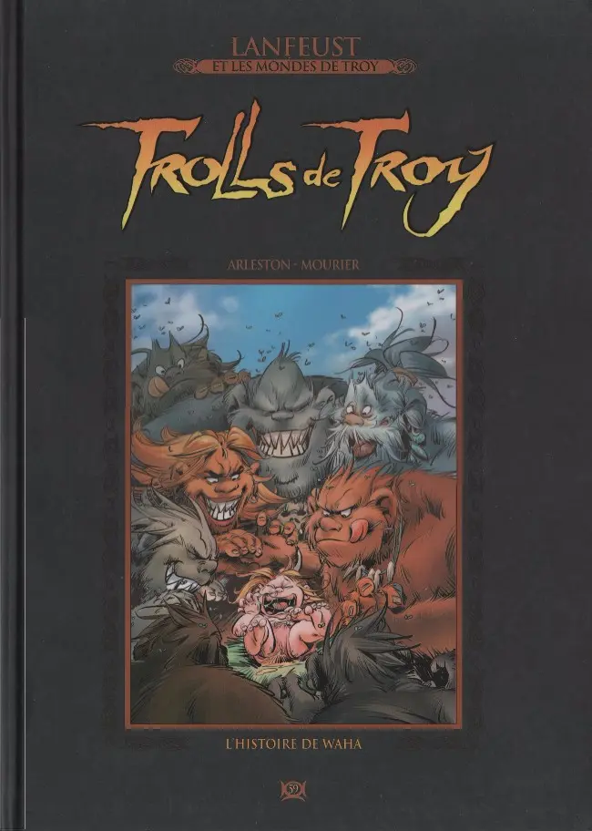 Couverture de l'album Lanfeust et les mondes de Troy Tome 59 Trolls de Troy - L'histoire de Waha