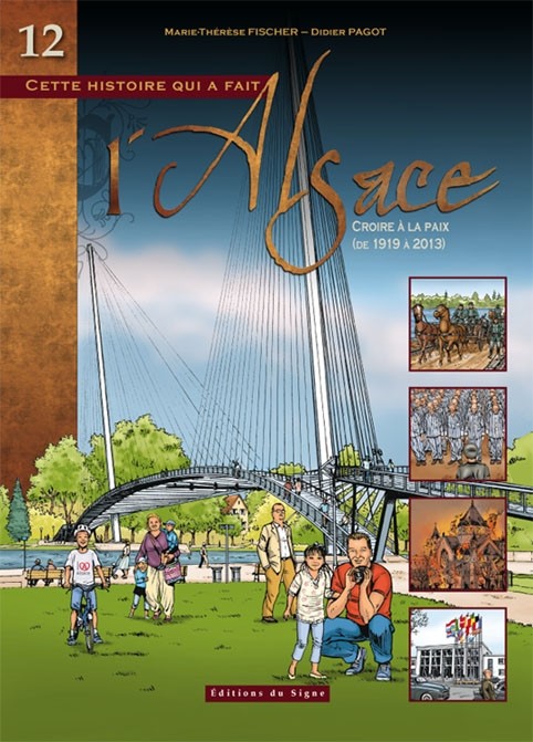 Couverture de l'album L'Alsace Tome 12 Croire à la paix (de 1919 à 2013)