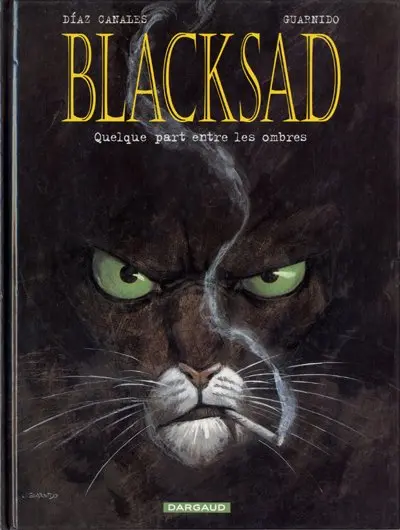 Couverture de l'album Blacksad Tome 1 Quelque part entre les ombres