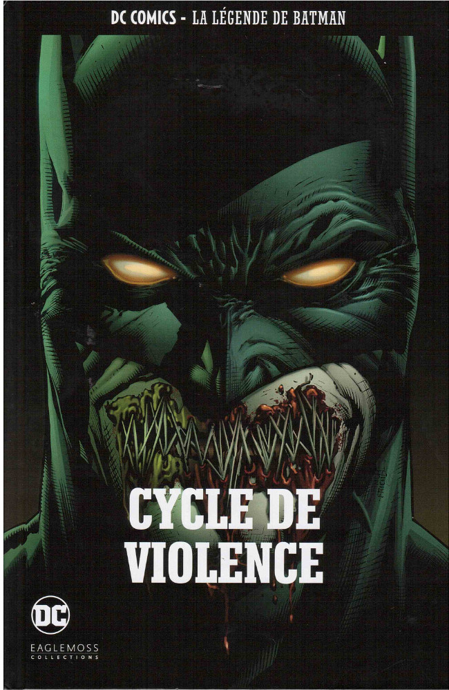 Couverture de l'album DC Comics - La Légende de Batman Volume 32 Cycle de violence