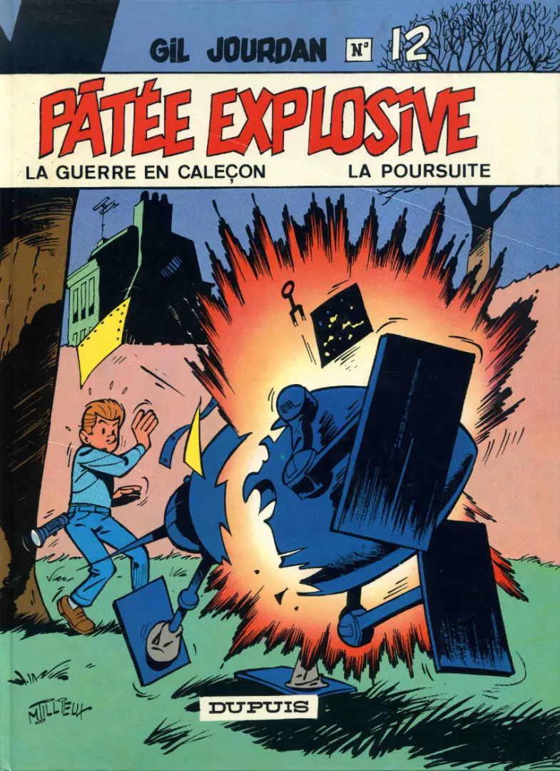 Couverture de l'album Gil Jourdan Tome 12 Pâtée explosive -La guerre en caleçon - La poursuite