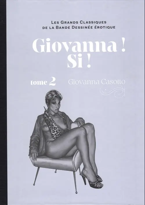 Couverture de l'album Les Grands Classiques de la Bande Dessinée Érotique - La Collection Tome 122 Giovanna ! si ! - tome 2