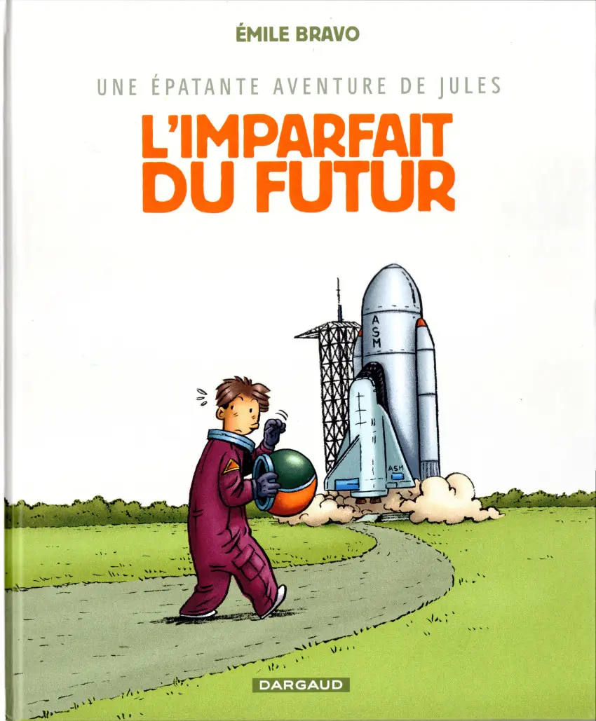 Couverture de l'album Une épatante aventure de Jules Tome 1 L'imparfait du futur
