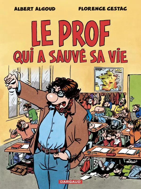 Couverture de l'album Le Prof qui a sauvé sa vie