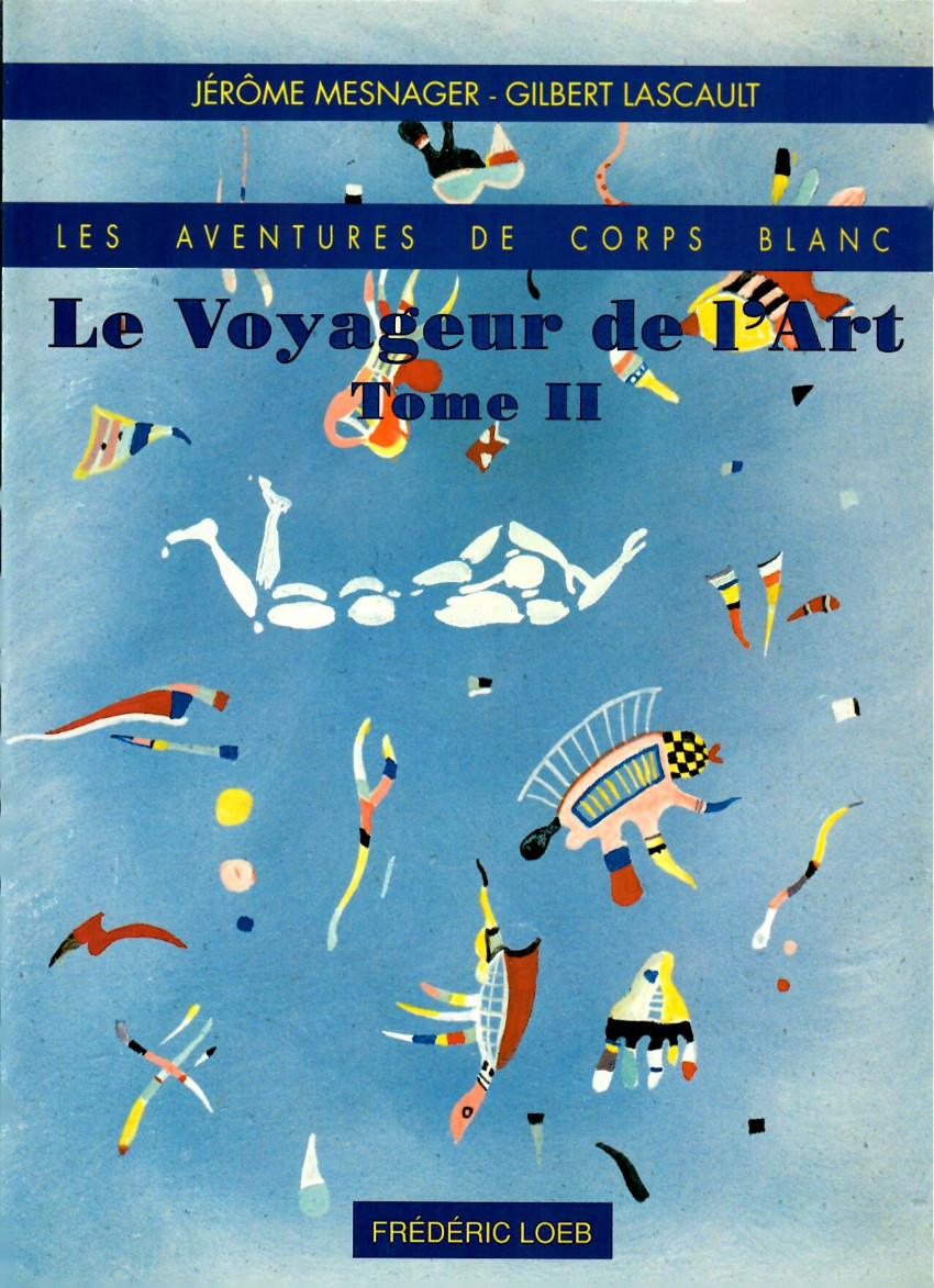 Couverture de l'album Les aventures de Corps Blanc Tome II Le voyageur de l'art