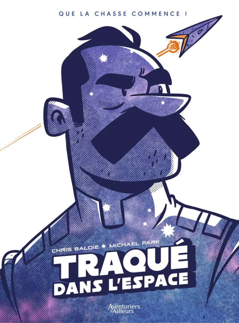 Couverture de l'album Traqué dans l'espace Que la chasse commence !