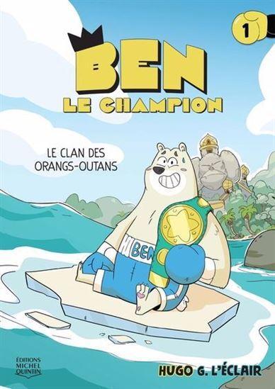 Couverture de l'album Ben le champion 1 Le clan des orangs-outans