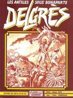 Couverture de l'album Delgrès Les Antilles sous Bonaparte