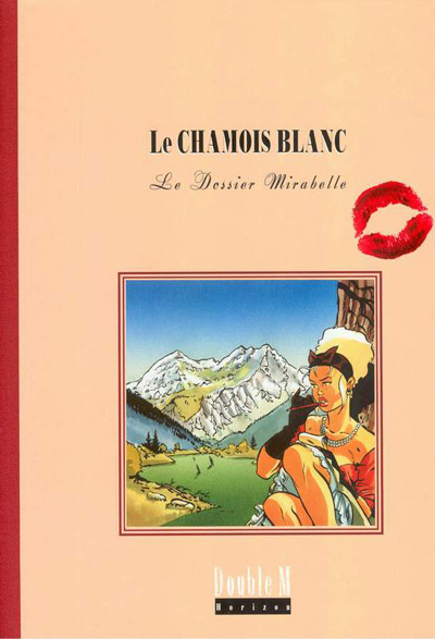 Couverture de l'album Double M Le chamois blanc - Le dossier Mirabelle