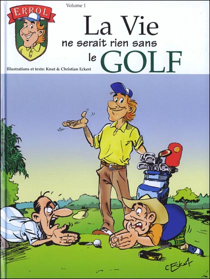 Couverture de l'album Errol Tome 1 La vie ne serait rien sans le Golf