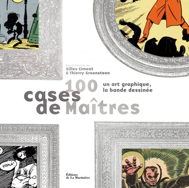 Couverture de l'album 100 cases de maîtres Un art graphique, la bande dessinée