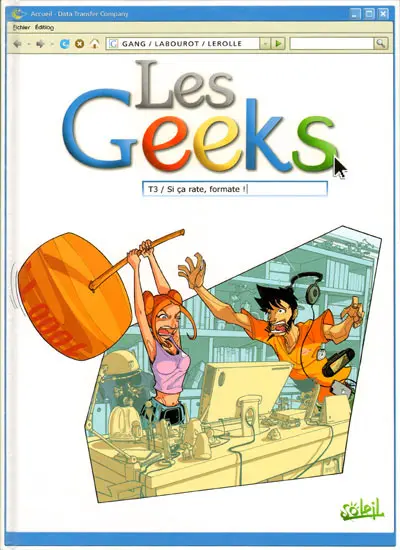 Couverture de l'album Les Geeks Tome 3 Si ça rate, formate !