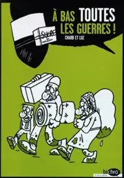 Couverture de l'album À bas toutes les guerres !