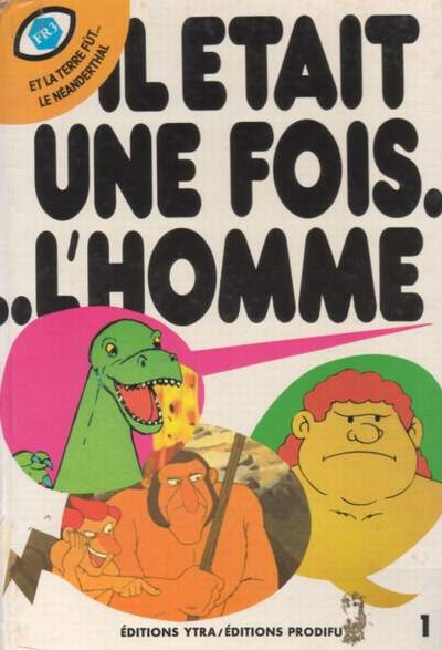 Couverture de l'album Il était une fois... l'homme Tome 1 Et la terre fut... - Le néanderthal