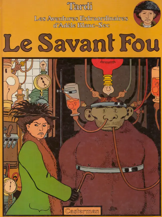 Couverture de l'album Les Aventures Extraordinaires d'Adèle Blanc-Sec Tome 3 Le Savant Fou