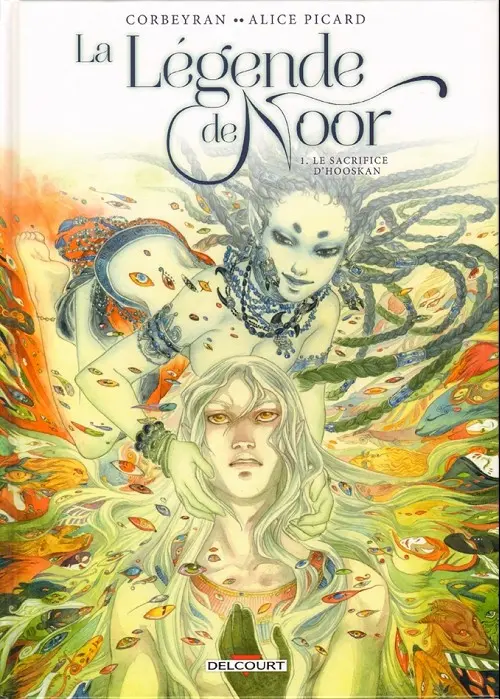 Couverture de l'album La Légende de Noor Tome 1 Le sacrifice d'Hooskan