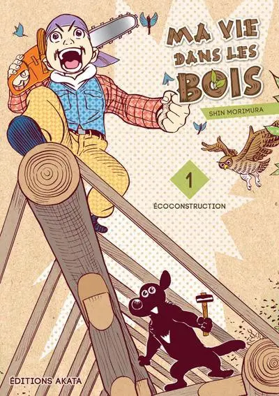 Couverture de l'album Ma vie dans les bois 1 Écoconstruction