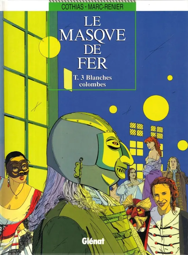Couverture de l'album Le Masque de fer Tome 3 Blanches colombes
