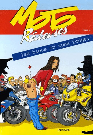 Couverture de l'album Moto Râleuses Tome 3 Les bleus en zone rouge !