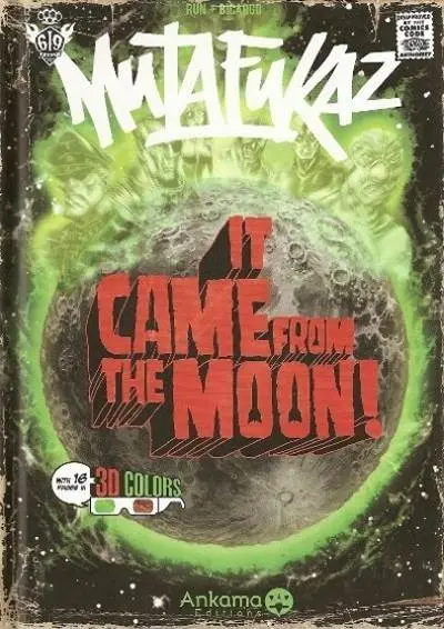 Couverture de l'album Mutafukaz Tome 0 It came from the moon !