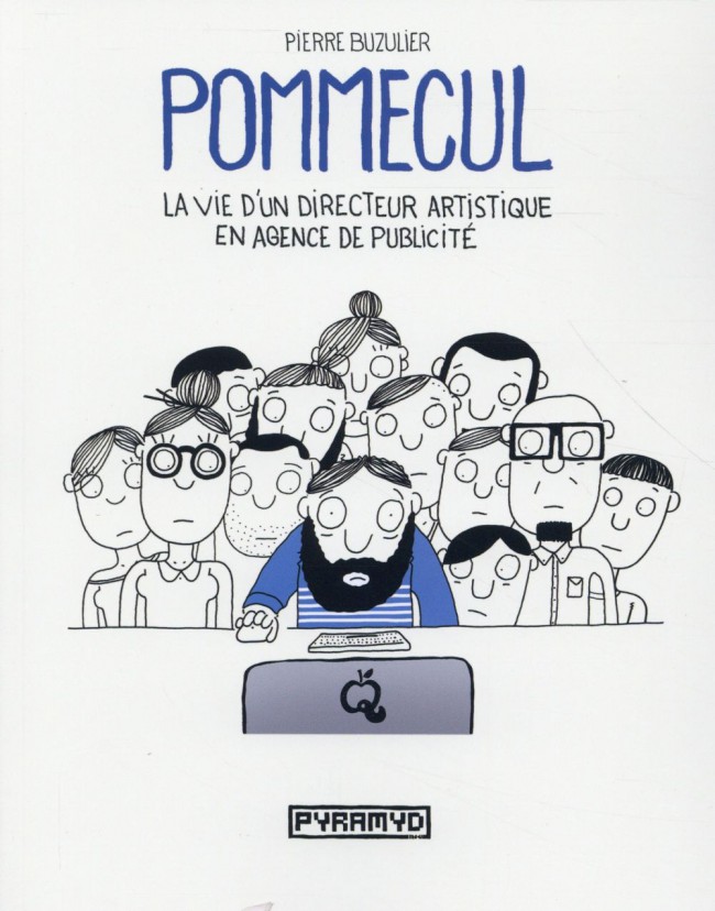 Couverture de l'album Pommecul - La vie d'un directeur artistique en agence de publicité