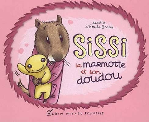 Couverture de l'album Sissi la marmotte et son doudou